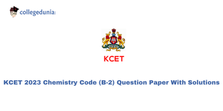 KCET 2023 Chemistry Question Paper (Available): Download Set B2 Question Paper with Answer Key PDF